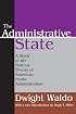 The Administrative State: A Study of the Political Theory of American Public Administration