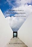 Metaethics from a first person standpoint : an introduction to moral philosophy