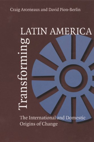 Transforming Latin America: The International And Domestic Origins Of Change (Pitt Latin Amercian Studies) under Treaties in The Books Store