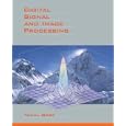 Digital Signal and Image Processing by Tamal Bose