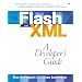 Flash and XML: A Developer's Guide