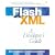 Flash and XML: A Developer's Guide
