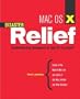 Mac OS X Disaster Relief: Troubleshooting Techniques to Help Fix It Yourself