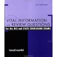 Vital Information and Review Questions for the NCE and State Counseling Exams by Howard G. Rosenthal