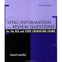Vital Information and Review Questions for the NCE and State Counseling Exams