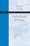 The Red Badge of Courage (Wadsworth Classics)
