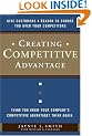 Creating Competitive Advantage: Give Customers a Reason to Choose You Over Your Competitors