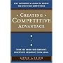 Creating Competitive Advantage: Give Customers a Reason to Choose You Over Your Competitors