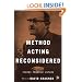 Method Acting Reconsidered: Theory, Practice, Future