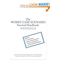 Worst-case Scenario Survival Handbook: Weddings (Worst-Case Scenario Survival Handbooks)