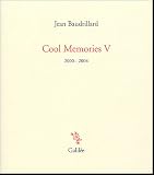  Cool Memories : Tome V, 2000-2004 de Jean Baudrillard