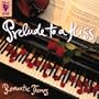Prelude to a Kiss - Romantic Themes - Bach, Beethoven, Chopin, Puccini