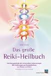 Das gro�e Reiki-Heilbuch: Die Hausapo...