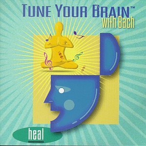 CD-Charts  Music : Tune your Brain with Bach: Heal