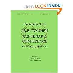 Proceedings of the J.R.R. Tolkien Centenary Conference, 1992: Proceedings of the Conference Held at Keble College, Oxford, England, 17Th-24th August 1992 ... Birth of Conference (myth (Mythlore Series)