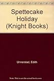 The spettecake holiday, by Edith Unnerstad