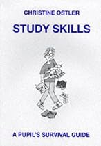 Study Skills: A Pupil's Survival Guide