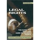 Legal Rights, 5th Ed.: The Guide for Deaf and Hard of Hearing People