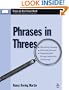 Phrases in Threes: Discovering Meaning, Discerning Direction, Deepening Faith Through Exploration of the Liturgy (Martin, Nancy Dering. Focus on the Prayer Book.)