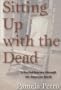Sitting Up with the Dead: A Storied Journey Through the American South