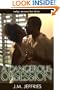 A Dangerous Obsession (Indigo: Sensuous Love Stories)