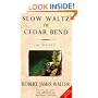 Slow Waltz in Cedar Bend