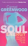 Soul Energy: How to Heal Yourself and Feel Full of Life (Health & healing)