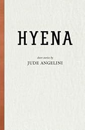 Hyena: A Collection of Short Stories