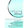 Embracing Mind: The Common Ground of Science and Spirituality
