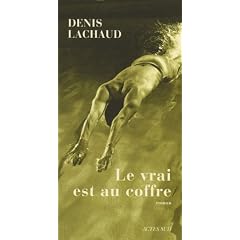 Le vrai est au coffre