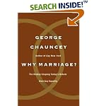 Why Marriage?: The History Shaping Today's Debate over Gay Equality