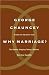 Why Marriage?: The History Shaping Today's Debate over Gay Equality