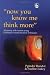 Now You Know Me Think More: A Journey with Autism Using Facilitated Communication Techniques