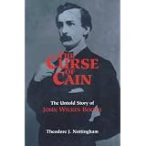 The Curse of Cain: The Untold Story of John Wilkes Booth