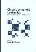 Chronic Lymphoid Leukemias, Second Edition, (Bco Basic and Clinical Oncology)