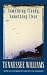 Something Cloudy, Something Clear by Tennessee Williams