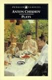 Plays (Penguin Classics. )Ivanov, The seagull, Uncle Vania, Three Sisters, The cherry Orchard, The Bear, The Proposal, A Jubilee