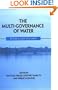 The Multi-governance of Water: Four Case Studies (Suny Series in Global Politics)