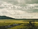 Max Evans' Hi Lo Country: Under the One-Eyed Sky