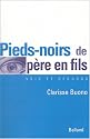 Pieds-noirs de p&egrave;re en fils