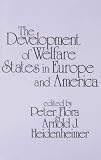 The Development of Welfare States in Europe and America