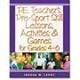 Pearson Education Teachers Pre-Sport Skill Lessons