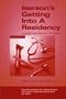 Iserson's Getting into a Residency: A Guide for Medical Students, Sixth Edition
