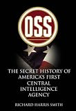 Review The Lyons Press  / OSS: The Secret History of America's First Central Intelligence Agency