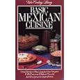 Basic Mexican Cuisine (Video Cooking Library) by 