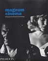 "Magnum" Cinema: Photographs from 50 Years of Movie-making