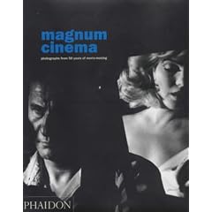 "Magnum" Cinema: Photographs from 50 Years of Movie-making