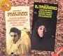 I Pagliacci / Il Tabarro