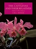 Cattleyas and Their Relatives: The Cattleyas (Cattleyas & Their Relatives)