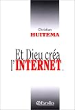 Et Dieu créa l'Internet Image of Et Dieu créa l'Internet